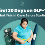 my-first-30-days-on-glp-1:-what-i-wish-i-knew-before-starting